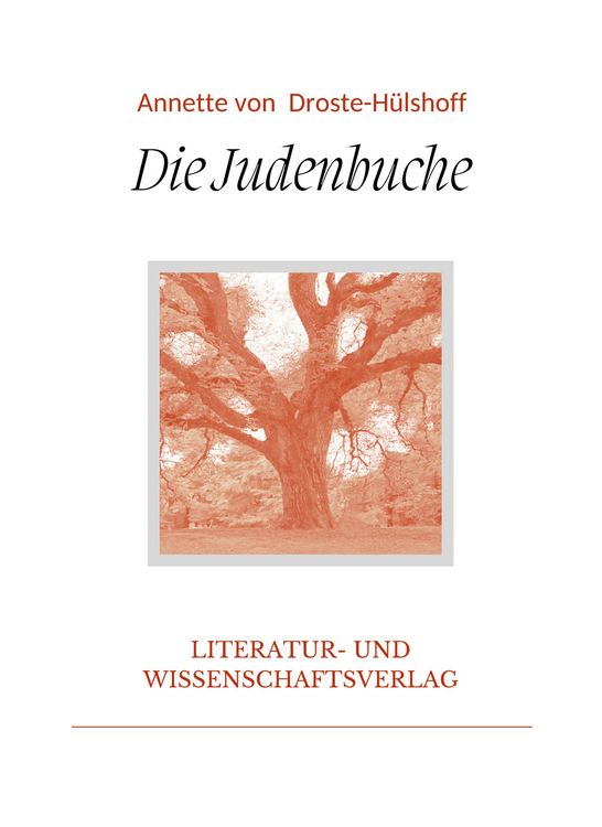 Produktbild: Annette von Droste-Hülshoff: Die Judenbuche. Vollständige Neuausgabe