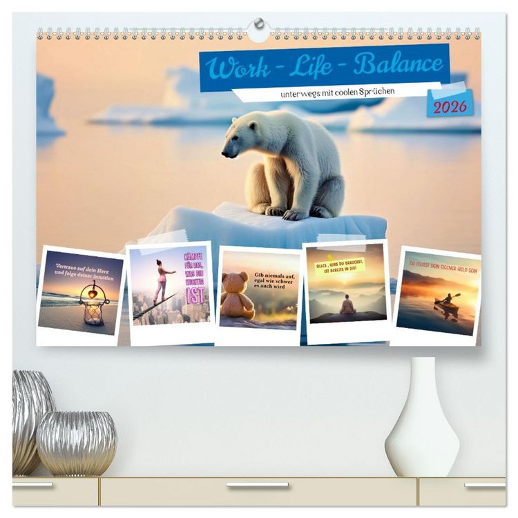 Produktbild: Work - Life - Balance - unterwegs mit coolen Spr&uuml;chen (hochwertiger Premium Wandkalender 2026 DIN A2 quer), Kunstdruck in Hochglanz