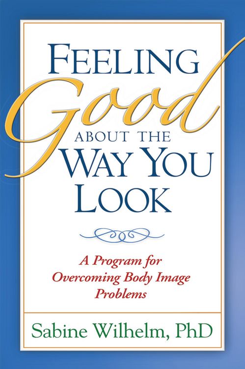 Produktbild: Feeling Good about the Way You Look