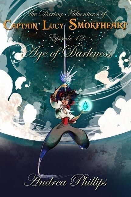 Produktbild: Age of Darkness (The Daring Adventures of Captain Lucy Smokeheart, #12)