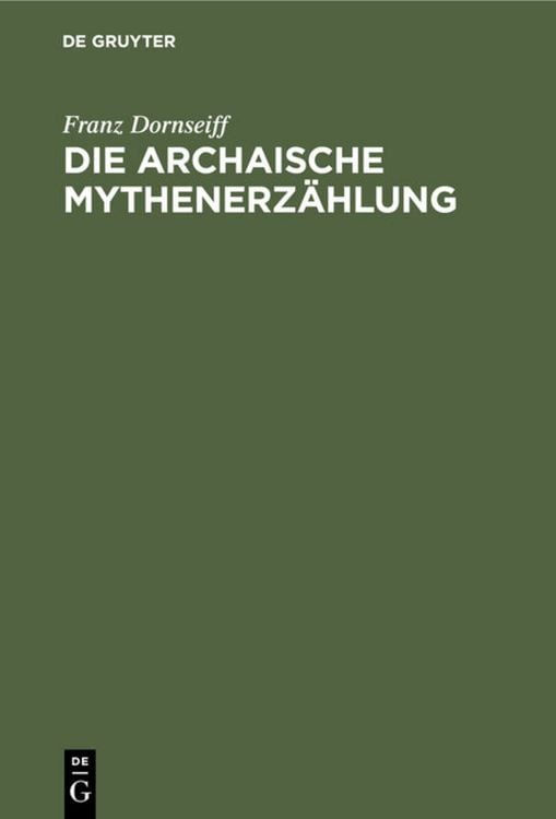 Produktbild: Die archaische Mythenerz&auml;hlung