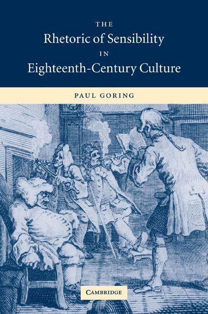 Produktbild: The Rhetoric of Sensibility in Eighteenth-Century Culture