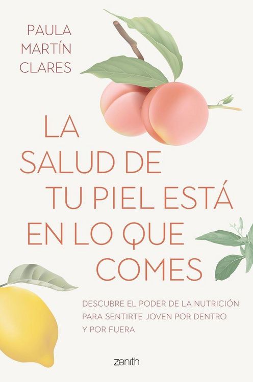 Produktbild: La salud de tu piel est&aacute; en lo que comes