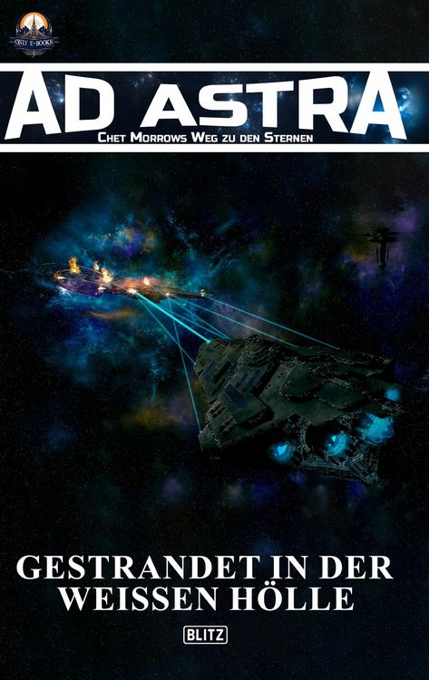 Produktbild: Ad Astra - Chet Morrows Weg zu den Sternen, Neue Abenteuer 04: Gestrandet in der weissen H&ouml;lle