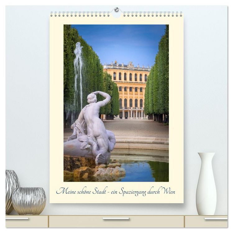 Produktbild: Meine sch&ouml;ne Stadt - ein Spaziergang durch Wien (hochwertiger Premium Wandkalender 2026 DIN A2 hoch), Kunstdruck in Hochglanz