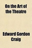 Produktbild: On the Art of the Theatre