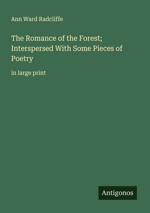 Produktbild: The Romance of the Forest; Interspersed With Some Pieces of Poetry