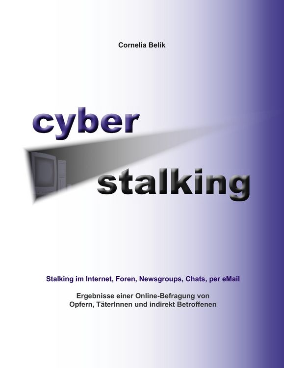 Produktbild: Cyberstalking - Stalking im Internet, Foren, Newsgroups, Chats, per eMail