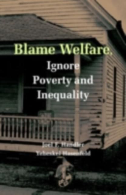 Produktbild: Blame Welfare, Ignore Poverty and Inequality