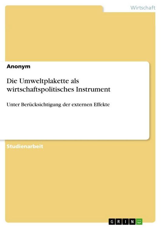 Produktbild: Die Umweltplakette als wirtschaftspolitisches Instrument