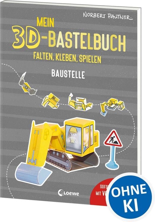 Produktbild: Mein 3D-Bastelbuch - Falten, kleben, spielen - Baustelle