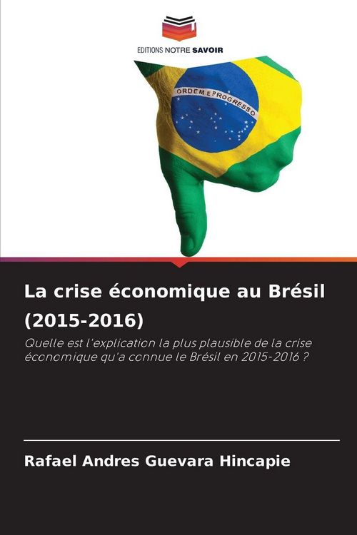 Produktbild: La crise &eacute;conomique au Br&eacute;sil (2015-2016)