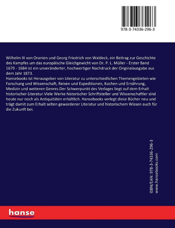 Produktbild: Wilhelm III von Oranien und Georg Friedrich von Waldeck, ein Beitrag zur Geschichte des Kampfes um das europ&auml;ische Gleichgewicht von Dr. P. L. M&uuml;ller