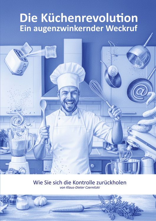Produktbild: Die K&uuml;chenrevolution