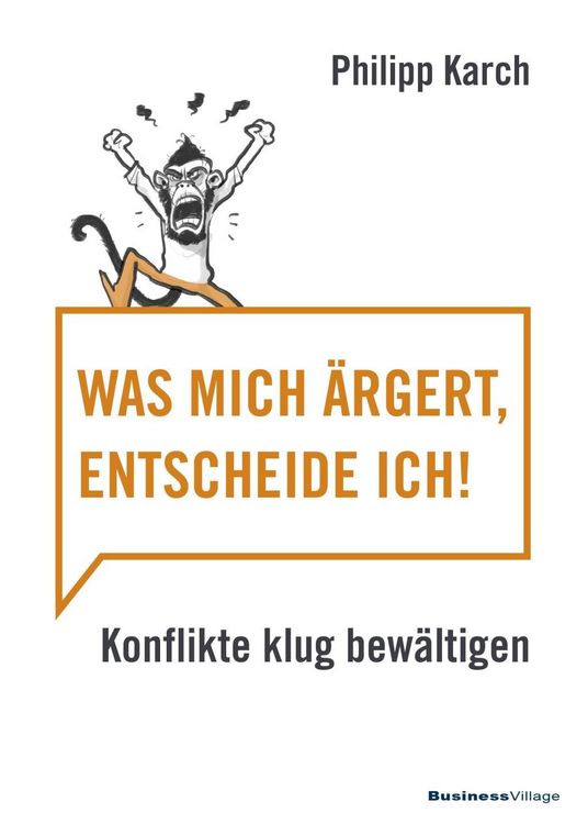 Produktbild: Was mich &auml;rgert, entscheide ich