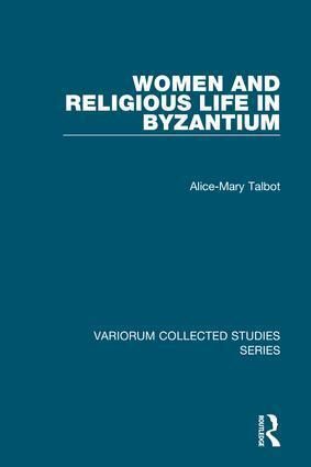 Produktbild: Talbot, A: Women and Religious Life in Byzantium