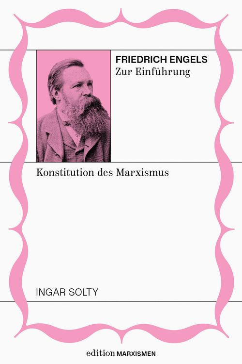 Produktbild: Friedrich Engels zur Einf&uuml;hrung: Konstitution des Marxismus