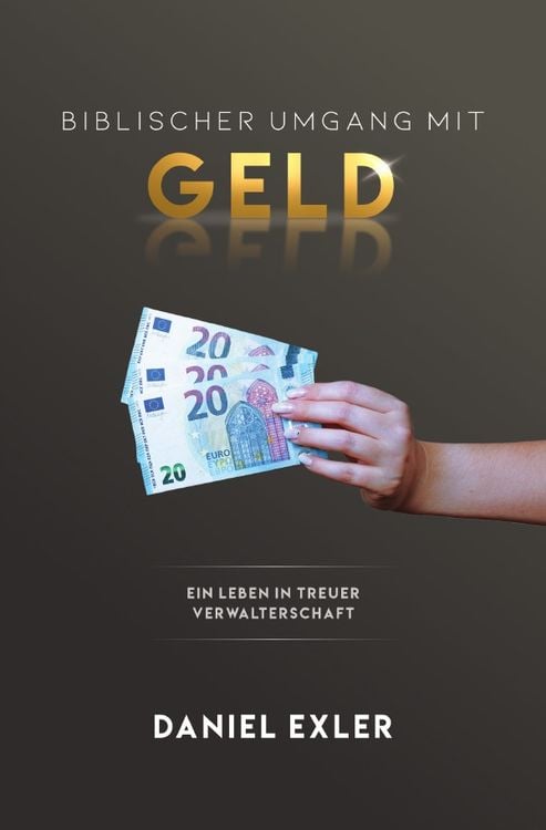 Produktbild: Biblischer Umgang mit Geld