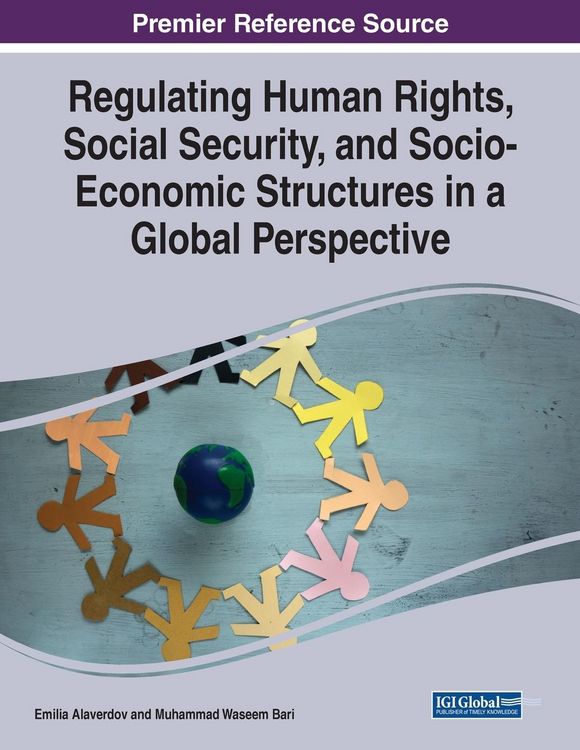 Produktbild: Regulating Human Rights, Social Security, and Socio-Economic Structures in a Global Perspective