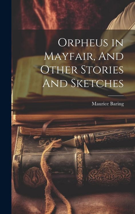 Produktbild: Orpheus in Mayfair, And Other Stories And Sketches