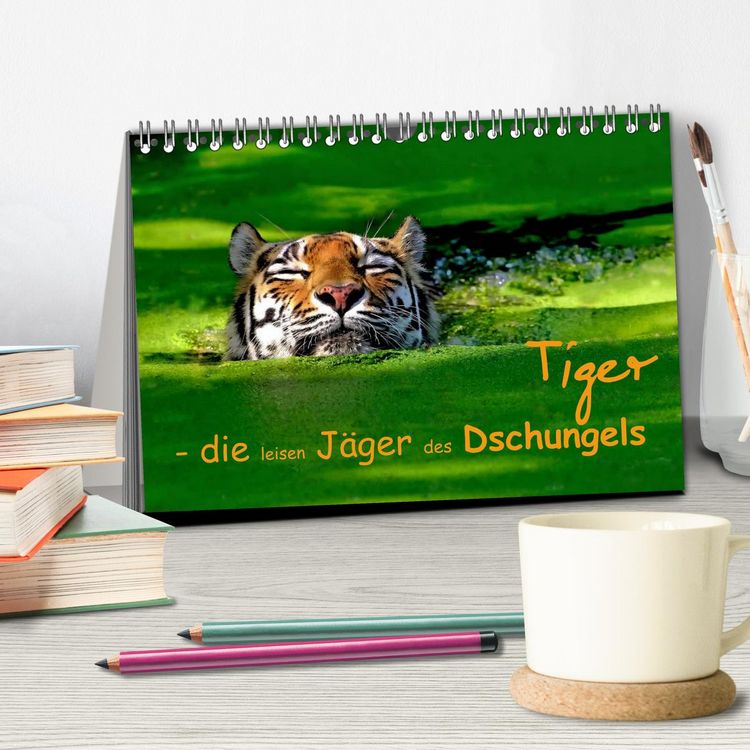 Produktbild: Tiger - die leisen J&auml;ger des Dschungels (Tischkalender 2026 DIN A5 quer), CALVENDO Monatskalender