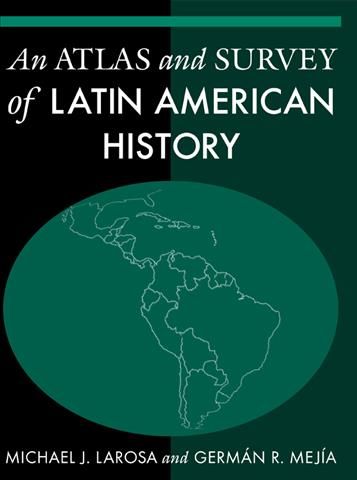 Produktbild: An Atlas and Survey of Latin American History