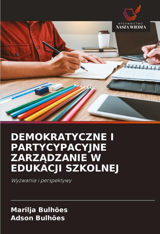 Produktbild: Demokratyczne I Partycypacyjne Zarz&iquest;dzanie W Edukacji Szkolnej
