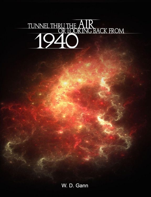 Produktbild: Tunnel Thru the Air or Looking Back from 1940