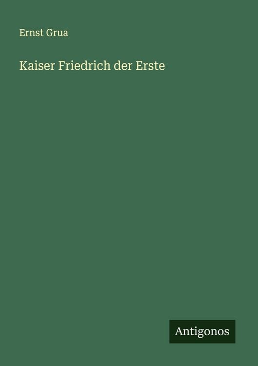 Produktbild: Kaiser Friedrich der Erste