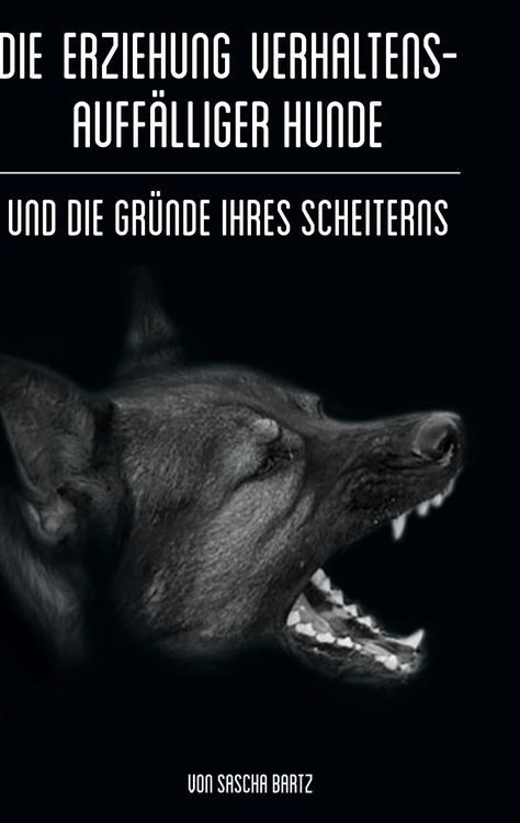 Produktbild: Die Erziehung verhaltensauff&auml;lliger Hunde