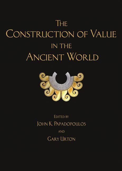 Produktbild: The Construction of Value in the Ancient World