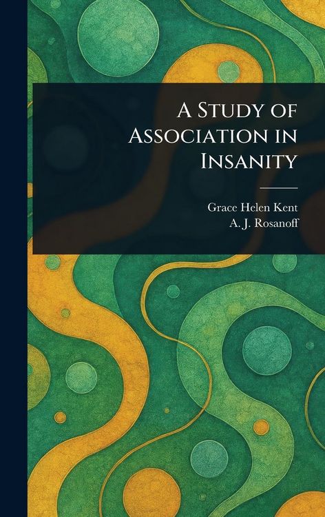 Produktbild: A Study of Association in Insanity