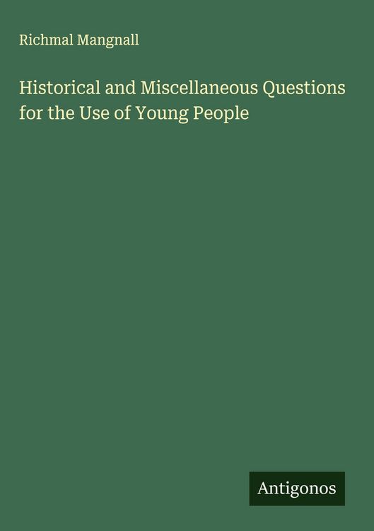 Produktbild: Historical and Miscellaneous Questions for the Use of Young People