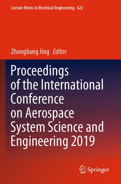 Produktbild: Proceedings of the International Conference on Aerospace System Science and Engineering 2019
