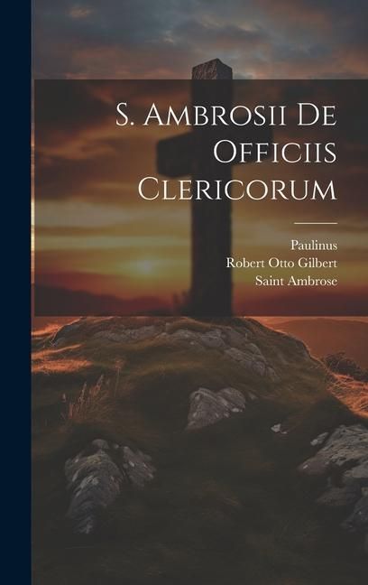 Produktbild: S. Ambrosii De Officiis Clericorum