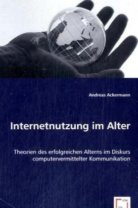 Produktbild: Ackermann, A: Internetnutzung im Alter