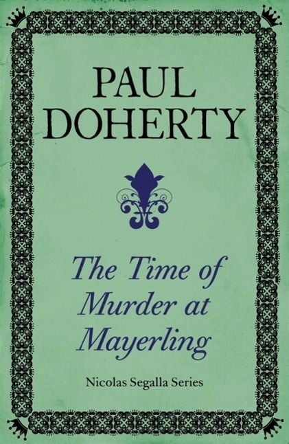Produktbild: The Time of Murder at Mayerling (Nicholas Segalla series, Book 3)