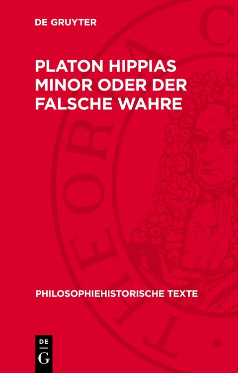 Produktbild: Platon Hippias Minor oder Der Falsche Wahre