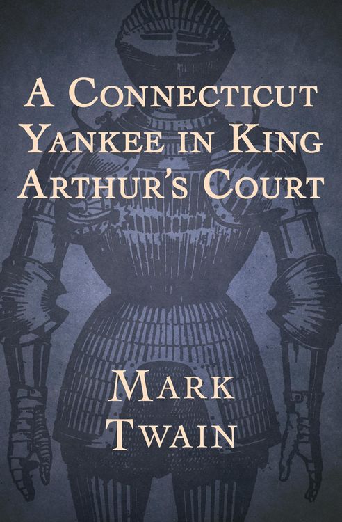 Produktbild: A Connecticut Yankee in King Arthur's Court