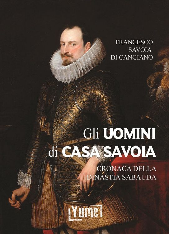 Produktbild: Gli uomini di casa Savoia. Cronaca della dinastia Sabauda