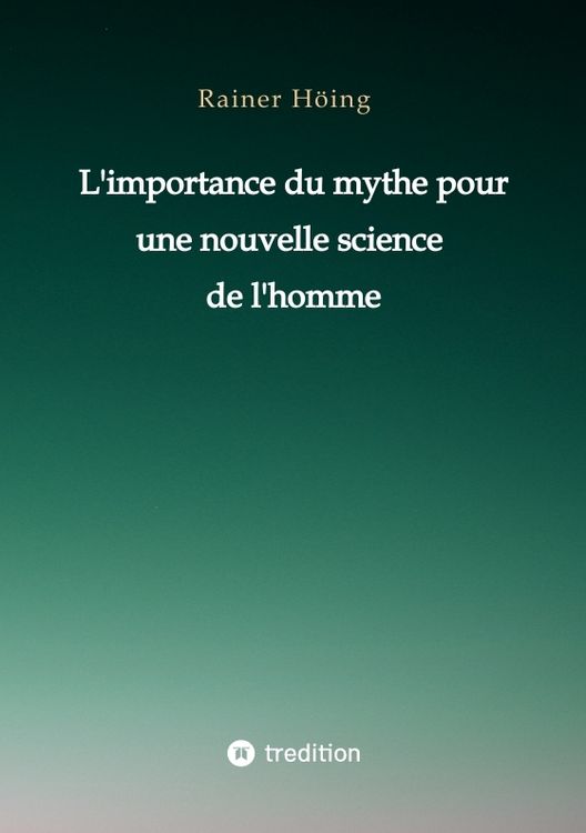 Produktbild: L'importance du mythe pour une nouvelle science de l'homme