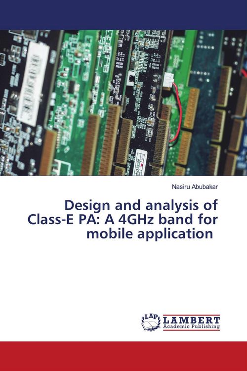 Produktbild: Design and analysis of Class-E PA: A 4GHz band for mobile application