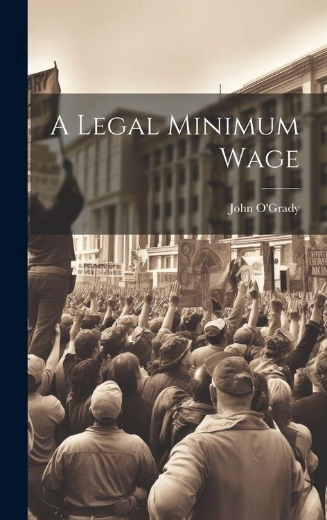 Produktbild: A Legal Minimum Wage