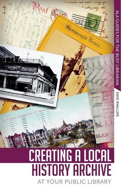 Produktbild: Phillips, F: Creating a Local History Archive at Your Publi