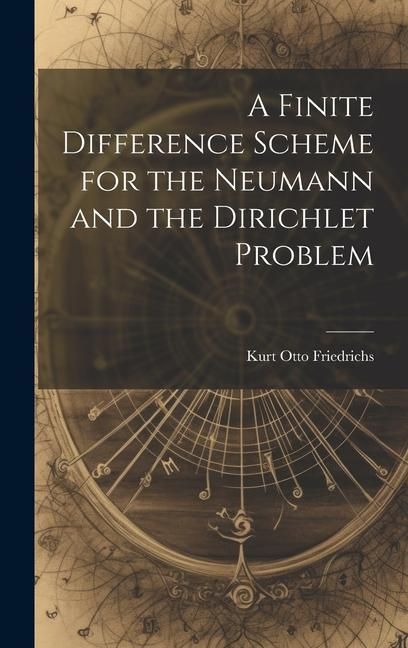 Produktbild: A Finite Difference Scheme for the Neumann and the Dirichlet Problem
