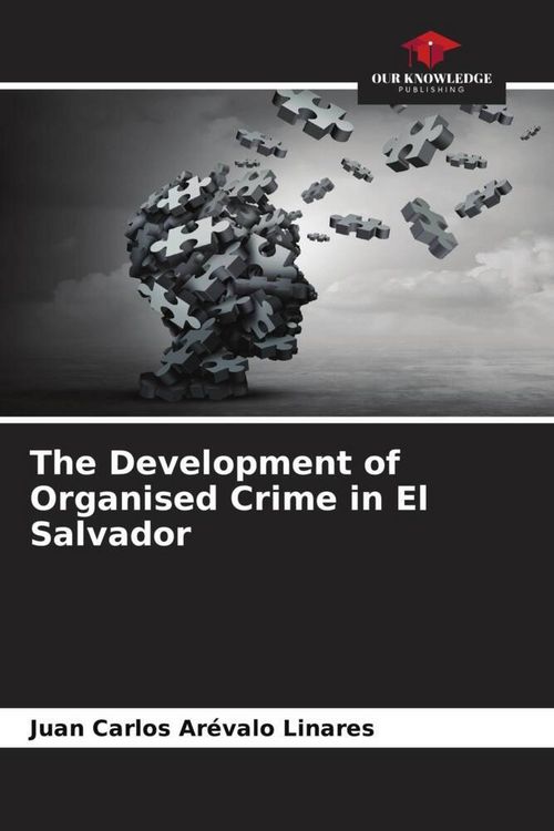 Produktbild: The Development of Organised Crime in El Salvador