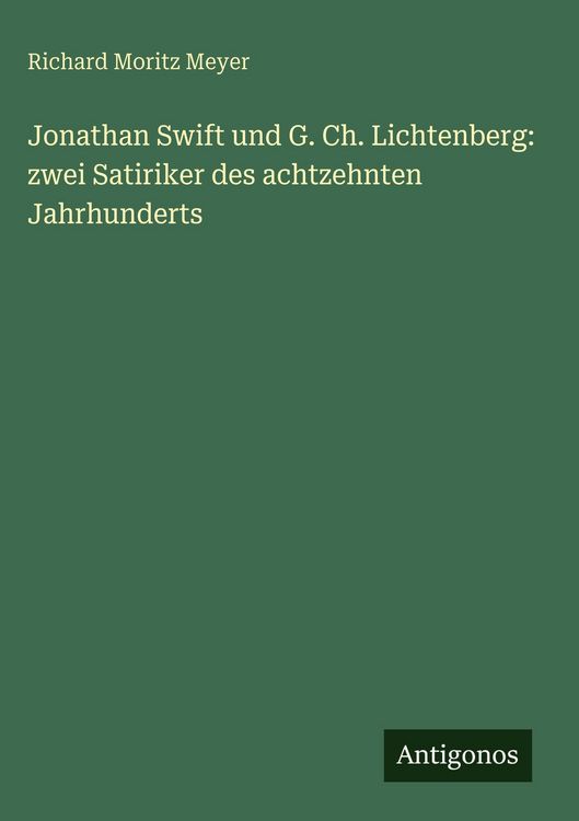 Produktbild: Jonathan Swift und G. Ch. Lichtenberg: zwei Satiriker des achtzehnten Jahrhunderts