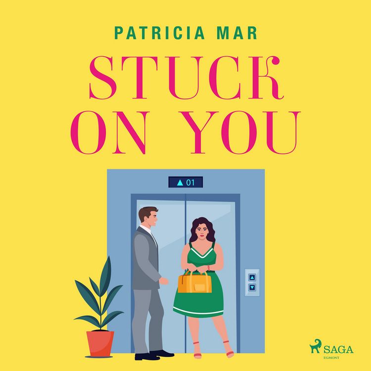 Produktbild: Stuck on You: A sweeping opposites attract romance for fans of happily ever afters