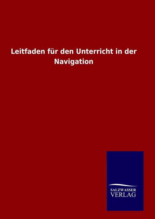 Produktbild: Leitfaden f&uuml;r den Unterricht in der Navigation