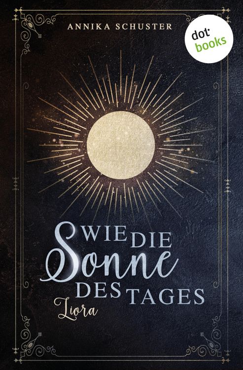 Produktbild: Wie die Sonne des Tages - Liora